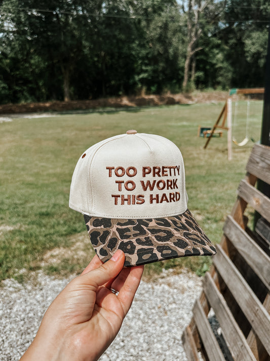 Too Pretty To Work This Hard Trucker Hat