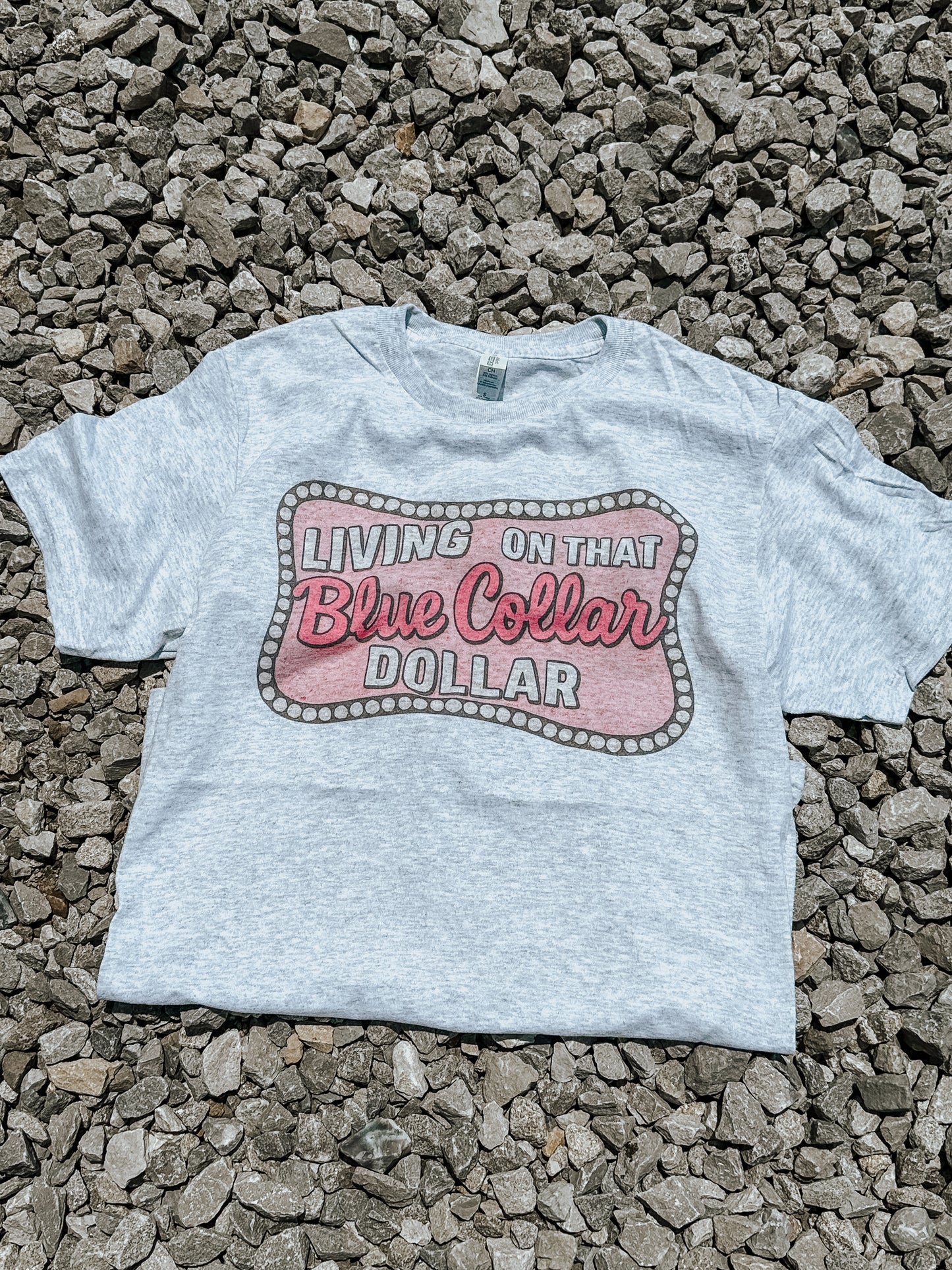 Living On That Blue Collar Dollar Value Tee