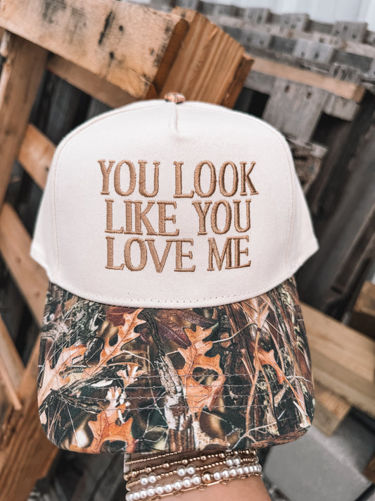 You Look Like You Love Me Trucker Hat - Camo