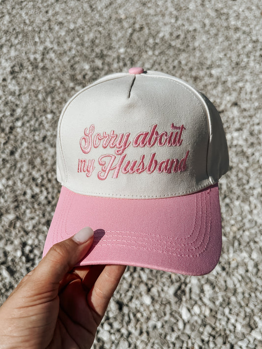 Sorry About My Husband Trucker Hat in Pink